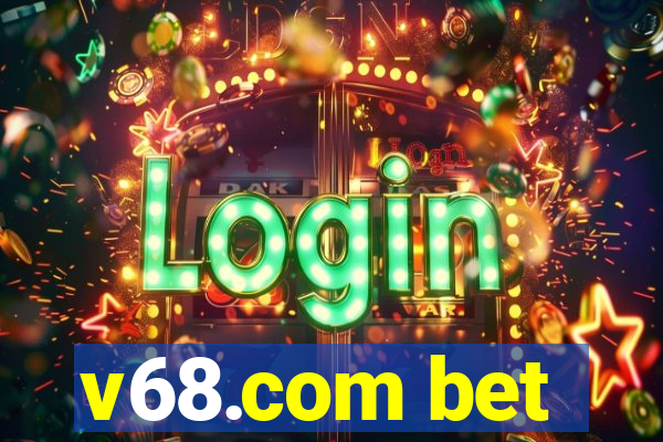 v68.com bet